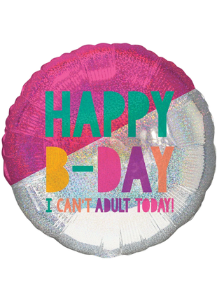 28in Anagram Happy B-Day I Can't Adult Today Balloon - Joker Party Supply