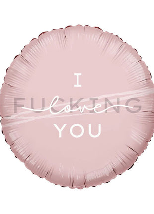 18in Tuftex I Fucking Love You Balloon