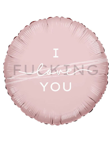 18in Tuftex I Fucking Love You Balloon