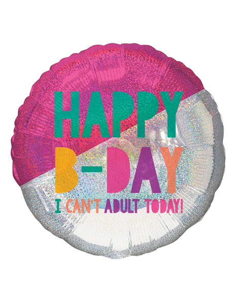 28in Anagram Happy B-Day I Can't Adult Today Balloon - Joker Party Supply